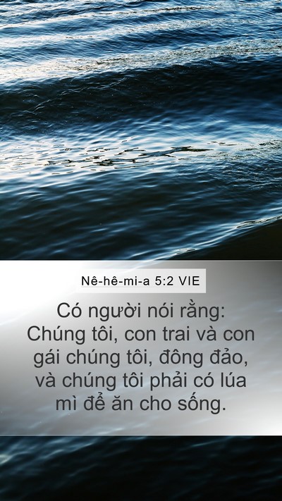 Nê-hê-mi-a 5:2 VIE Mobile Phone Wallpaper - Có người nói rằng: Chúng tôi, con trai - Mobile Bible Verse Wallpaper