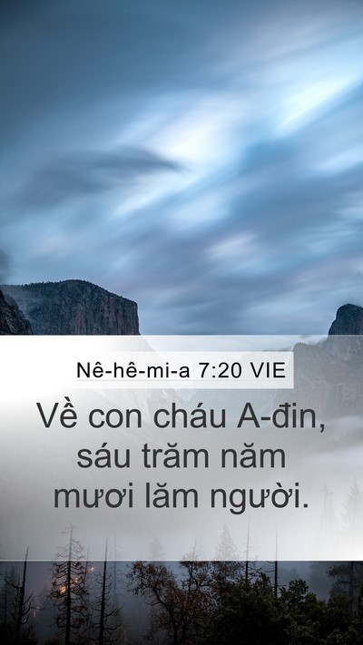 Nê-hê-mi-a 7:20 VIE Mobile Phone Wallpaper - Về con cháu A-đin, sáu trăm năm mươi - Mobile Bible Verse Wallpaper