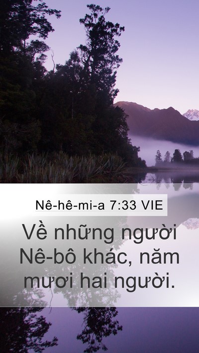 Nê-hê-mi-a 7:33 VIE Mobile Phone Wallpaper - Về những người Nê-bô khác, năm mươi - Mobile Bible Verse Wallpaper