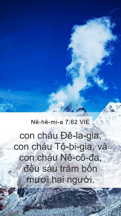Nê-hê-mi-a 7:62 VIE Mobile Phone Wallpaper - con cháu Đê-la-gia, con cháu Tô-bi-gia, và - Mobile Bible Verse Wallpaper