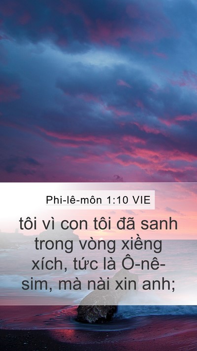 Phi-lê-môn 1:10 VIE Mobile Phone Wallpaper - tôi vì con tôi đã sanh trong vòng xiềng - Mobile Bible Verse Wallpaper