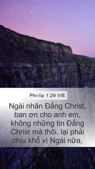 Phi-líp 1:29 VIE Mobile Phone Wallpaper - Ngài nhân Đấng Christ, ban ơn cho anh em, - Mobile Bible Verse Wallpaper