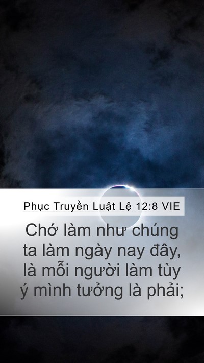 Phục Truyền Luật Lệ 12:8 VIE Bible Verse Image