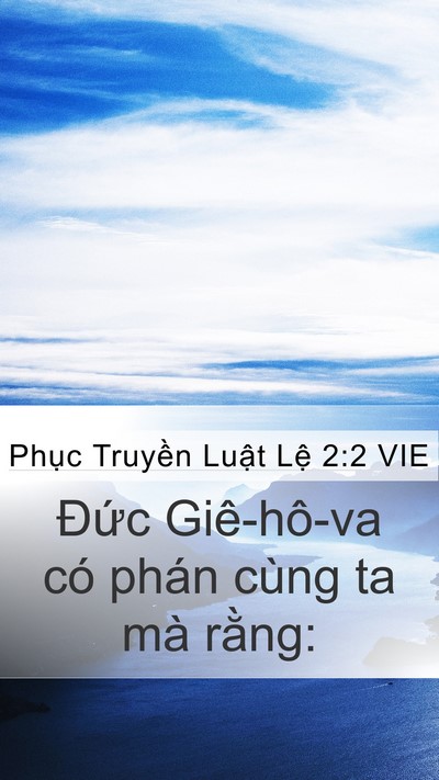 Phục Truyền Luật Lệ 2:2 VIE Mobile Phone Wallpaper - Đức Giê-hô-va có phán cùng ta mà - Mobile Bible Verse Wallpaper