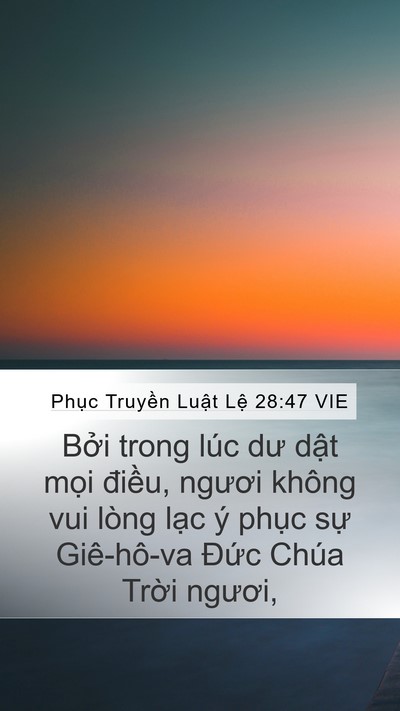 Phục Truyền Luật Lệ 28:47 VIE Bible Verse Image