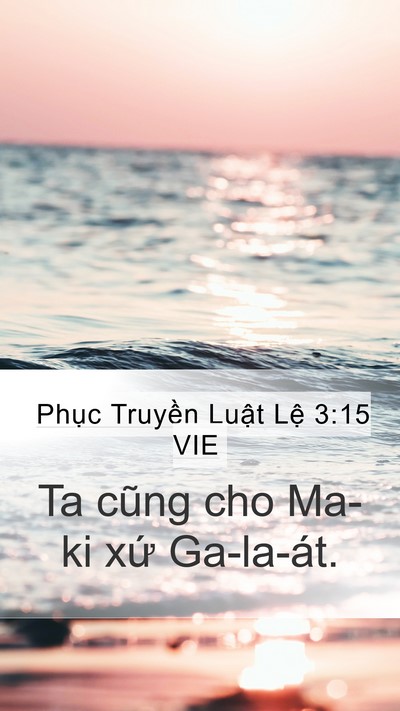 Phục Truyền Luật Lệ 3:15 VIE Bible Verse Image