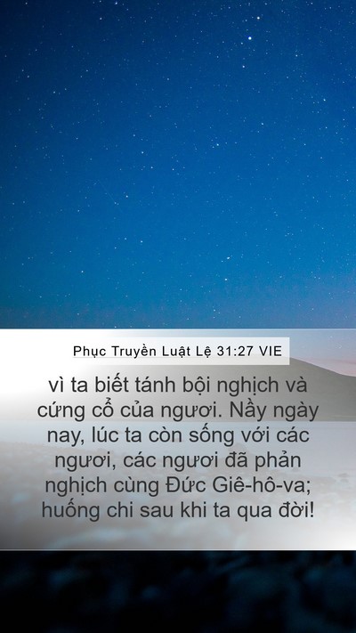 Phục Truyền Luật Lệ 31:27 VIE Bible Verse Image