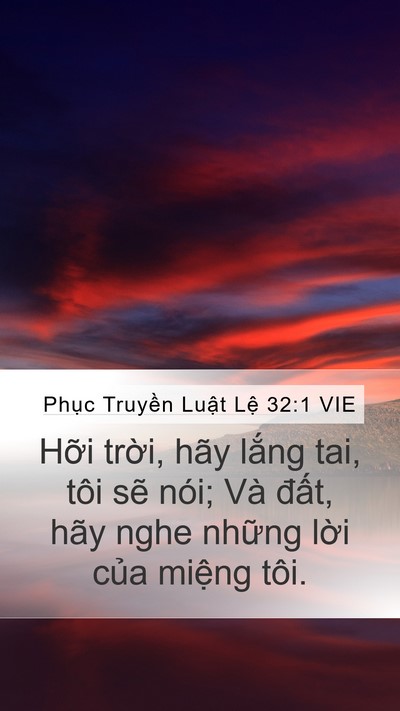Phục Truyền Luật Lệ 32:1 VIE Bible Verse Image