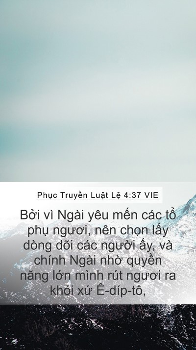 Phục Truyền Luật Lệ 4:37 VIE Bible Verse Image