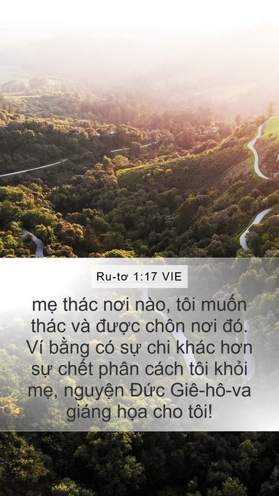 Ru-tơ 1:17 VIE Mobile Phone Wallpaper - mẹ thác nơi nào, tôi muốn thác và - Mobile Bible Verse Wallpaper