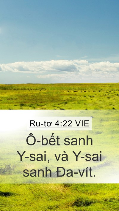 Ru-tơ 4:22 VIE Mobile Phone Wallpaper - Ô-bết sanh Y-sai, và Y-sai sanh - Mobile Bible Verse Wallpaper