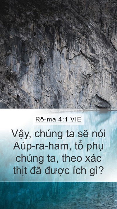 Rô-ma 4:1 VIE Mobile Phone Wallpaper - Vậy, chúng ta sẽ nói Aùp-ra-ham, tổ - Mobile Bible Verse Wallpaper