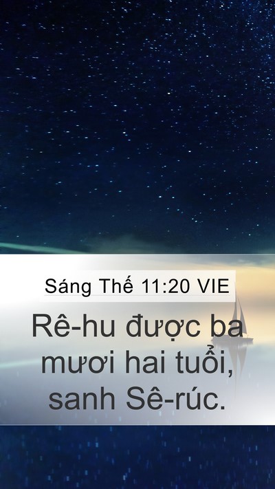 Sáng Thế 11:20 VIE Mobile Phone Wallpaper - Rê-hu được ba mươi hai tuổi, sanh - Mobile Bible Verse Wallpaper