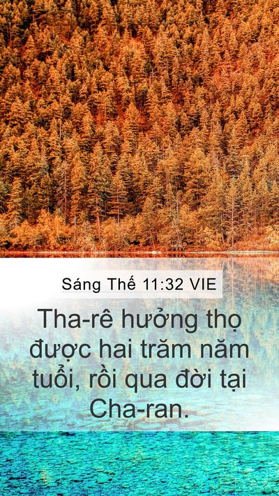 Sáng Thế 11:32 VIE Mobile Phone Wallpaper - Tha-rê hưởng thọ được hai trăm năm - Mobile Bible Verse Wallpaper