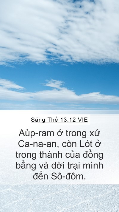 Sáng Thế 13:12 VIE Mobile Phone Wallpaper - Aùp-ram ở trong xứ Ca-na-an, còn Lót ở - Mobile Bible Verse Wallpaper