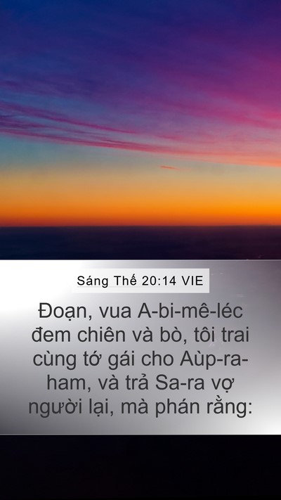 Sáng Thế 20:14 VIE Mobile Phone Wallpaper - Đoạn, vua A-bi-mê-léc đem chiên và bò, - Mobile Bible Verse Wallpaper