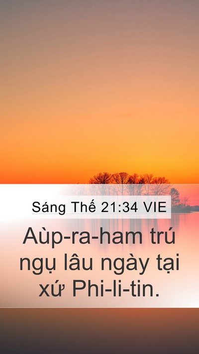 Sáng Thế 21:34 VIE Mobile Phone Wallpaper - Aùp-ra-ham trú ngụ lâu ngày tại xứ - Mobile Bible Verse Wallpaper
