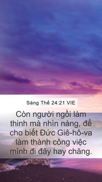 Sáng Thế 24:21 VIE Mobile Phone Wallpaper - Còn người ngồi làm thinh mà nhìn nàng, - Mobile Bible Verse Wallpaper