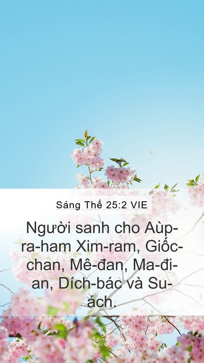 Sáng Thế 25:2 VIE Mobile Phone Wallpaper - Người sanh cho Aùp-ra-ham Xim-ram, - Mobile Bible Verse Wallpaper