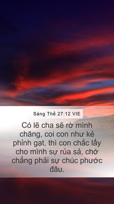 Sáng Thế 27:12 VIE Mobile Phone Wallpaper - Có lẽ cha sẽ rờ mình chăng, coi con như - Mobile Bible Verse Wallpaper