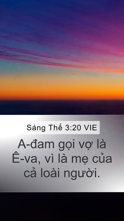 Sáng Thế 3:20 VIE Mobile Phone Wallpaper - A-đam gọi vợ là Ê-va, vì là mẹ của - Mobile Bible Verse Wallpaper