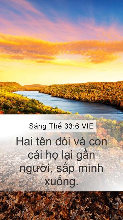 Sáng Thế 33:6 VIE Mobile Phone Wallpaper - Hai tên đòi và con cái họ lại gần - Mobile Bible Verse Wallpaper