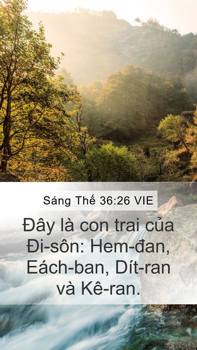 Sáng Thế 36:26 VIE Mobile Phone Wallpaper - Đây là con trai của Đi-sôn: Hem-đan, - Mobile Bible Verse Wallpaper
