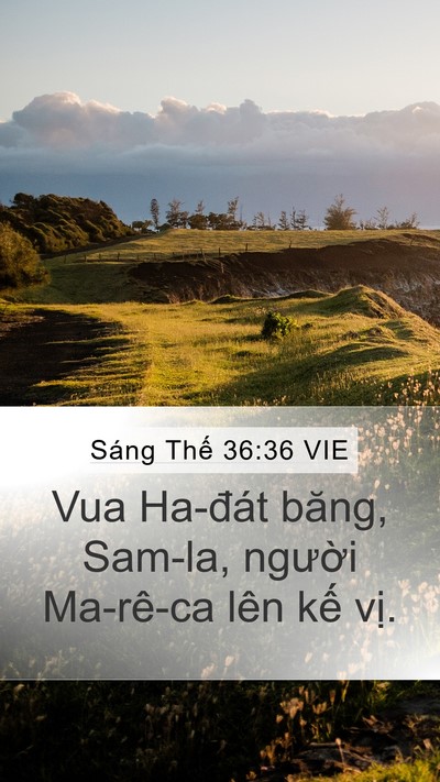 Sáng Thế 36:36 VIE Mobile Phone Wallpaper - Vua Ha-đát băng, Sam-la, người Ma-rê-ca - Mobile Bible Verse Wallpaper