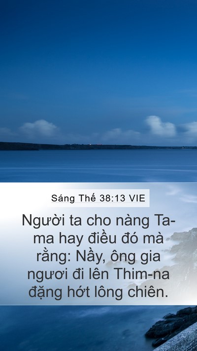 Sáng Thế 38:13 VIE Mobile Phone Wallpaper - Người ta cho nàng Ta-ma hay điều đó mà - Mobile Bible Verse Wallpaper