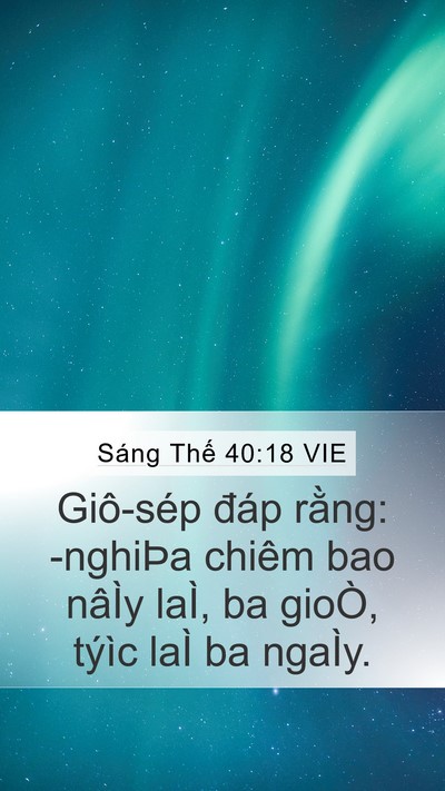 Sáng Thế 40:18 VIE Mobile Phone Wallpaper - Giô-sép đáp rằng: -nghiÞa chiêm bao - Mobile Bible Verse Wallpaper