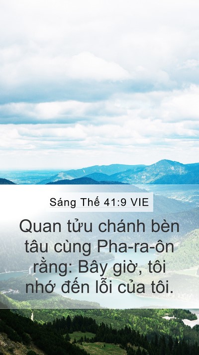 Sáng Thế 41:9 VIE Mobile Phone Wallpaper - Quan tửu chánh bèn tâu cùng Pha-ra-ôn - Mobile Bible Verse Wallpaper