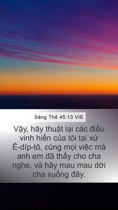 Sáng Thế 45:13 VIE Mobile Phone Wallpaper - Vậy, hãy thuật lại các điều vinh - Mobile Bible Verse Wallpaper