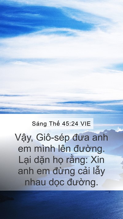 Sáng Thế 45:24 VIE Mobile Phone Wallpaper - Vậy, Giô-sép đưa anh em mình lên - Mobile Bible Verse Wallpaper