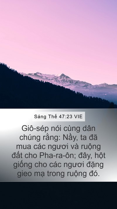 Sáng Thế 47:23 VIE Mobile Phone Wallpaper - Giô-sép nói cùng dân chúng rằng: Nầy, - Mobile Bible Verse Wallpaper