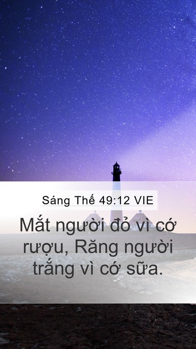 Sáng Thế 49:12 VIE Mobile Phone Wallpaper - Mắt người đỏ vì cớ rượu, Răng - Mobile Bible Verse Wallpaper