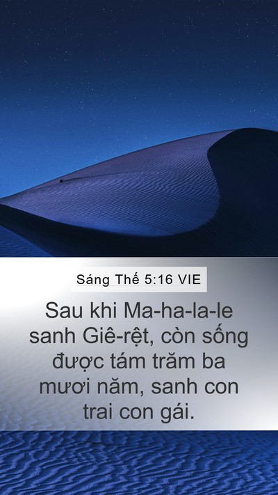 Sáng Thế 5:16 VIE Mobile Phone Wallpaper - Sau khi Ma-ha-la-le sanh Giê-rệt, còn sống - Mobile Bible Verse Wallpaper