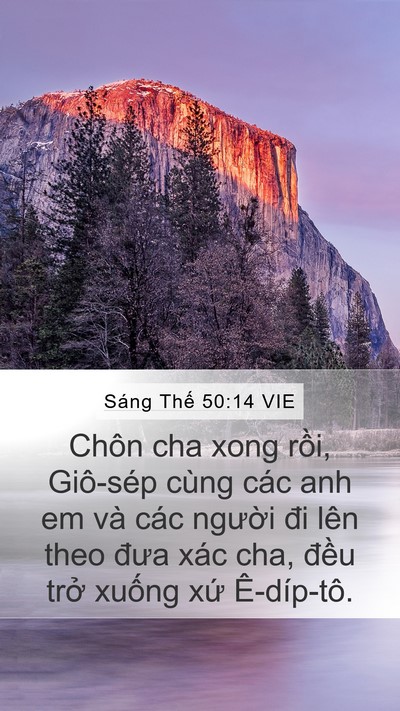 Sáng Thế 50:14 VIE Mobile Phone Wallpaper - Chôn cha xong rồi, Giô-sép cùng các anh em - Mobile Bible Verse Wallpaper
