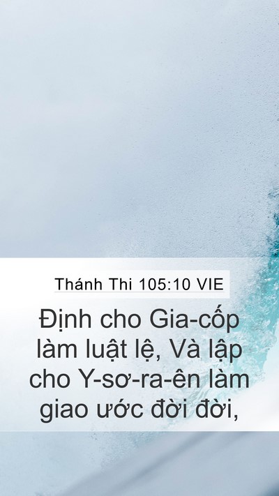 Thánh Thi 105:10 VIE Mobile Phone Wallpaper - Định cho Gia-cốp làm luật lệ, Và lập - Mobile Bible Verse Wallpaper
