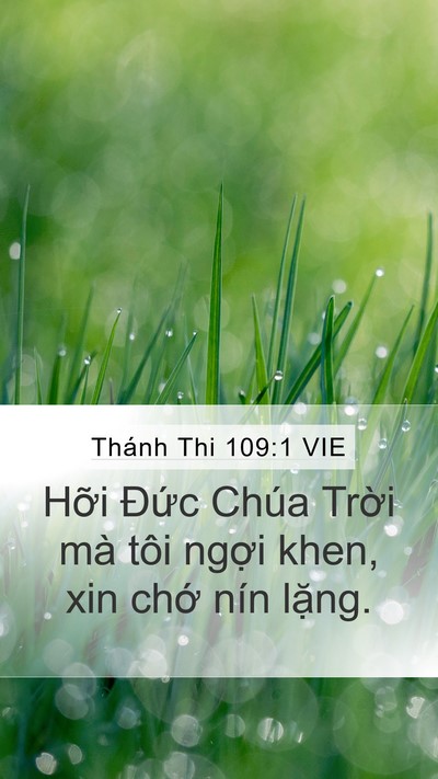 Thánh Thi 109:1 VIE Mobile Phone Wallpaper - Hỡi Đức Chúa Trời mà tôi ngợi khen, - Mobile Bible Verse Wallpaper
