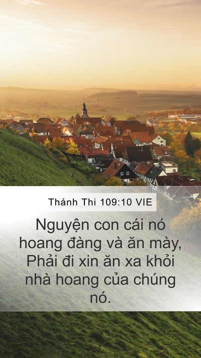 Thánh Thi 109:10 VIE Mobile Phone Wallpaper - Nguyện con cái nó hoang đàng và ăn mày, - Mobile Bible Verse Wallpaper
