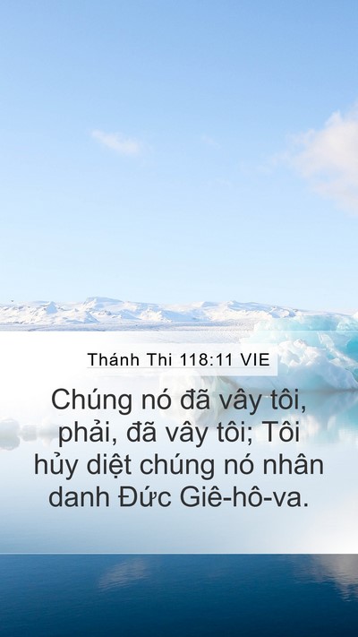 Thánh Thi 118:11 VIE Mobile Phone Wallpaper - Chúng nó đã vây tôi, phải, đã vây - Mobile Bible Verse Wallpaper