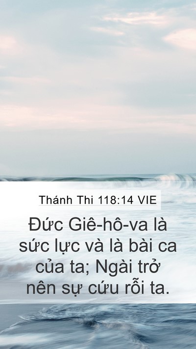 Thánh Thi 118:14 VIE Bible Verse Image