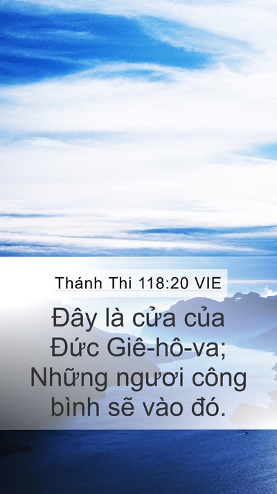 Thánh Thi 118:20 VIE Mobile Phone Wallpaper - Đây là cửa của Đức Giê-hô-va; Những - Mobile Bible Verse Wallpaper