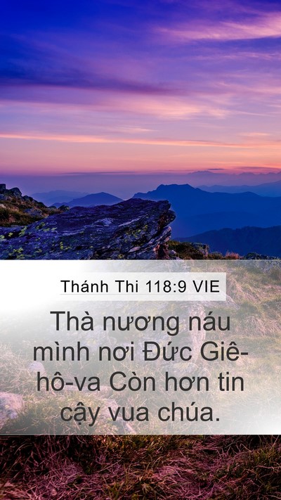 Thánh Thi 118:9 VIE Mobile Phone Wallpaper - Thà nương náu mình nơi Đức Giê-hô-va - Mobile Bible Verse Wallpaper