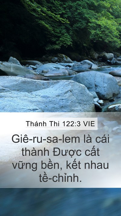 Thánh Thi 122:3 VIE Mobile Phone Wallpaper - Giê-ru-sa-lem là cái thành Được cất - Mobile Bible Verse Wallpaper