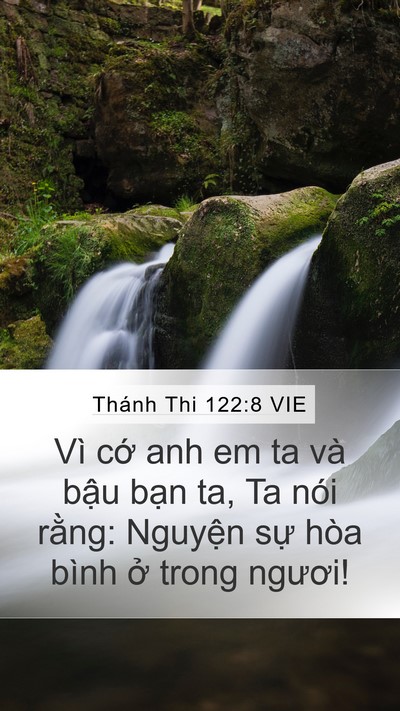 Thánh Thi 122:8 VIE Mobile Phone Wallpaper - Vì cớ anh em ta và bậu bạn ta, Ta nói - Mobile Bible Verse Wallpaper