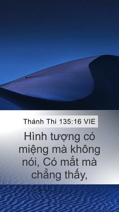 Thánh Thi 135:16 VIE Mobile Phone Wallpaper - Hình tượng có miệng mà không nói, Có - Mobile Bible Verse Wallpaper