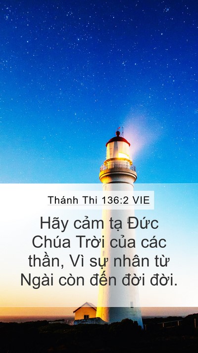 Thánh Thi 136:2 VIE Mobile Phone Wallpaper - Hãy cảm tạ Đức Chúa Trời của các - Mobile Bible Verse Wallpaper