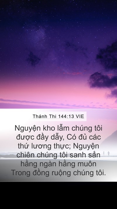 Thánh Thi 144:13 VIE Mobile Phone Wallpaper - Nguyện kho lẫm chúng tôi được đầy - Mobile Bible Verse Wallpaper