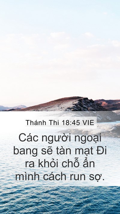 Thánh Thi 18:45 VIE Mobile Phone Wallpaper - Các người ngoại bang sẽ tàn mạt Đi ra - Mobile Bible Verse Wallpaper